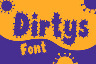 Dirtys: A Bold Display Font for Creative Branding
